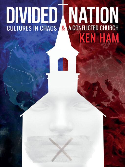 Title details for Divided Nation by Ken Ham - Available